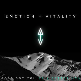 EMOTION = VITALITY